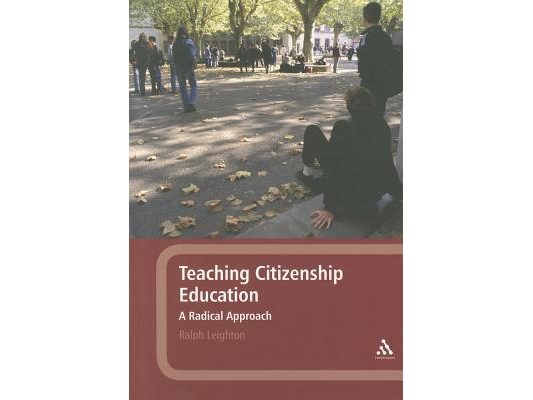 Teaching Citizenship Education: A Radical Approach