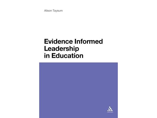 Evidence Informed Leadership in Education