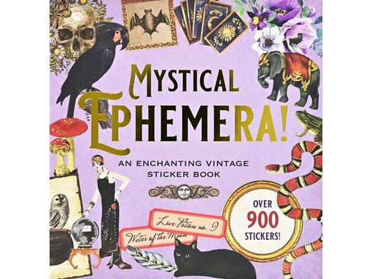 Mystical Ephemera! an Enchanting Vintage Sticker Book (Over 900 Stickers)