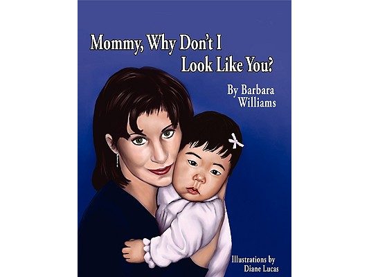 Mommy, Why Don't I Look Like You