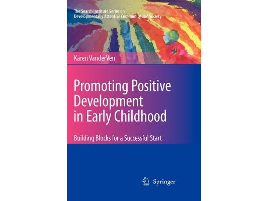 Promoting Positive Development in Early Childhood: Building Blocks for a Successful Start