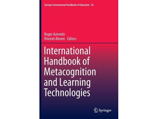 International Handbook of Metacognition and Learning Technologies