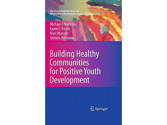 Building Healthy Communities for Positive Youth Development
