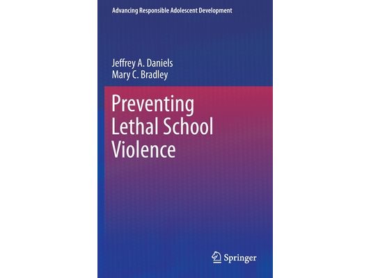 Preventing Lethal School Violence