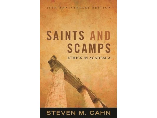 Saints and Scamps: Ethics in Academia