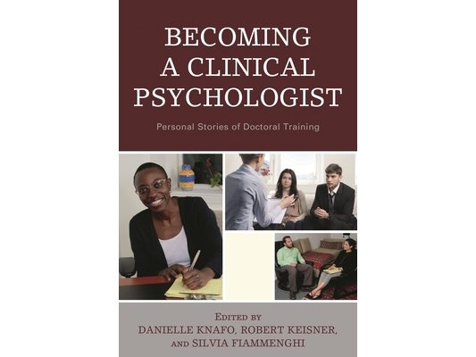 Becoming a Clinical Psychologist: Personal Stories of Doctoral Training