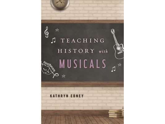Teaching History with Musicals