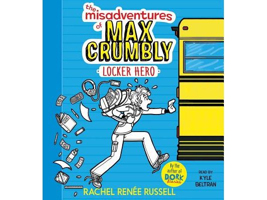 The Misadventures of Max Crumbly: Locker Hero