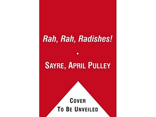 Rah, Rah, Radishes!: A Vegetable Chant