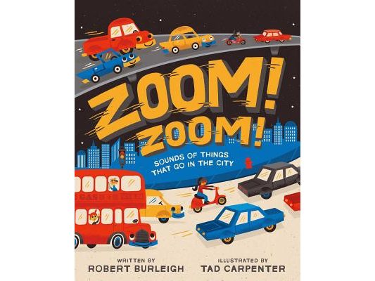 Zoom! Zoom!: Sounds of Things That Go in the City