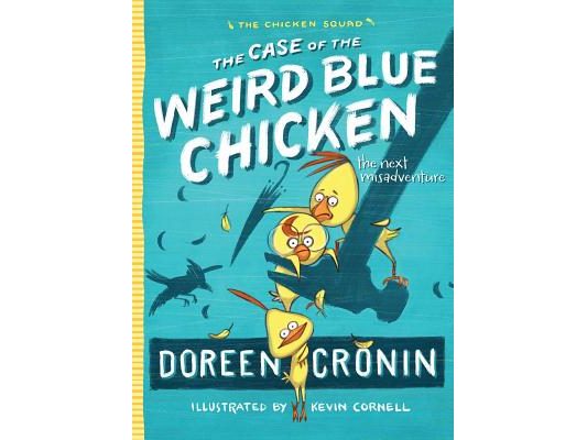 The Case of the Weird Blue Chicken: The Next Misadventure