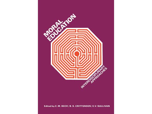 Moral Education: Interdisciplinary Approaches