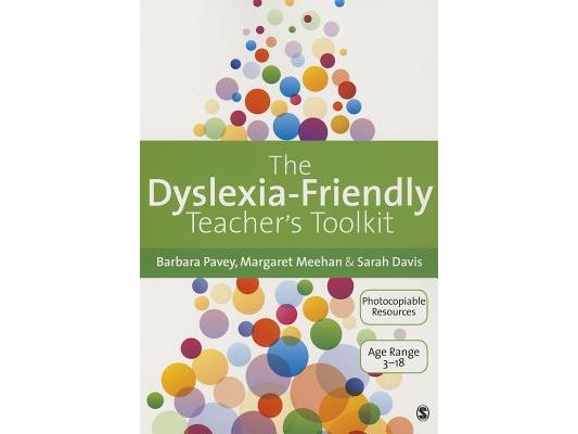 The Dyslexia-Friendly Teacher′s Toolkit: Strategies for Teaching Students 3-18