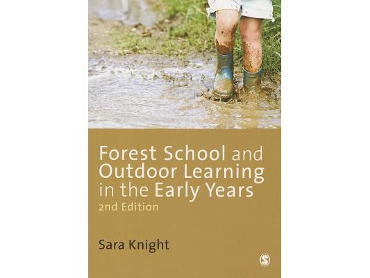 Forest Schools and Outdoor Learning in the Early Years