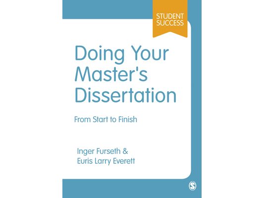 Doing Your Master′s Dissertation: From Start to Finish