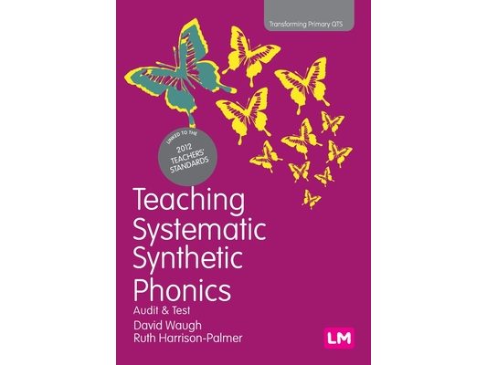 Teaching Systematic Synthetic Phonics: Audit and Test