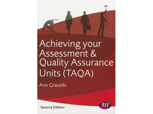 Achieving Your Assessment and Quality Assurance Units (Taqa)