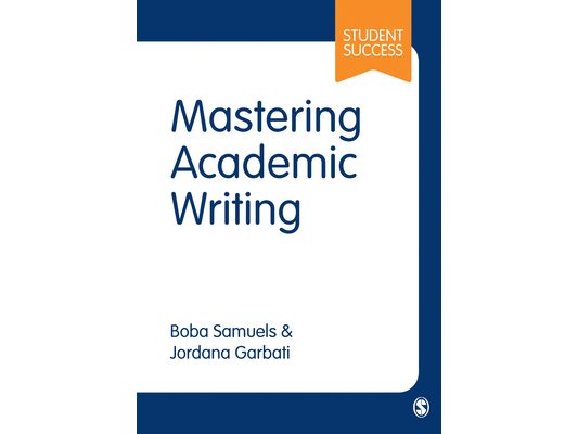 Mastering Academic Writing