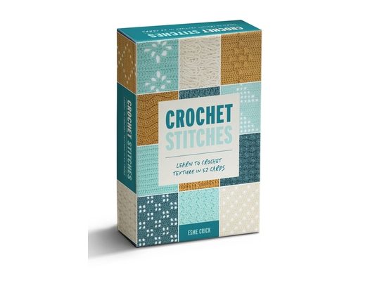 Crochet Stitches Card Deck: Learn to Crochet Texture in 52 Cards