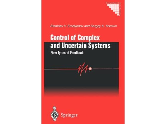 Control of Complex and Uncertain Systems: New Types of Feedback