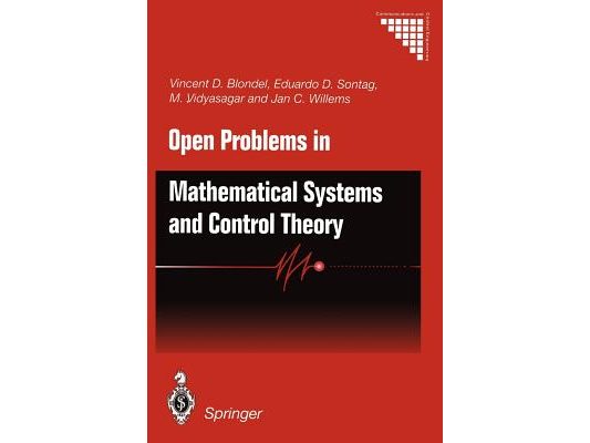 Open Problems in Mathematical Systems and Control Theory