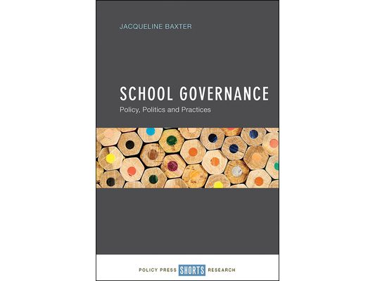 School Governance: Policy, Politics and Practices
