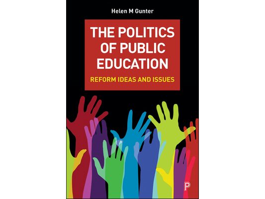 The Politics of Public Education: Reform Ideas and Issues
