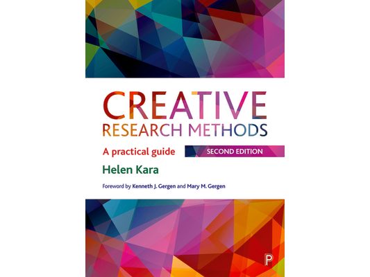 Creative Research Methods: A Practical Guide