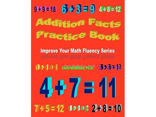 Addition Facts Practice Book: Improve Your Math Fluency Series