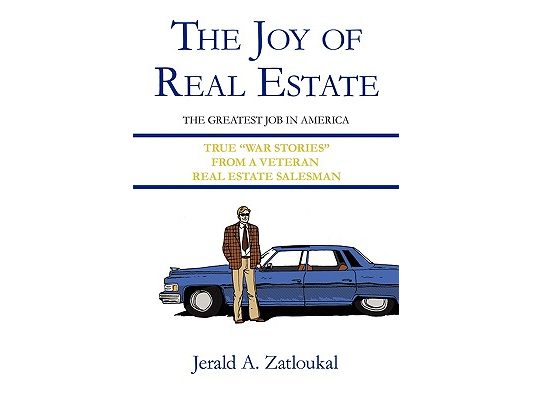 The Joy of Real Estate: The Greatest Job in America