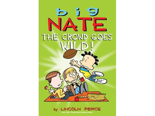 Big Nate: The Crowd Goes Wild!: Volume 9 [With Poster]