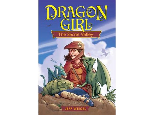 Dragon Girl: The Secret Valley