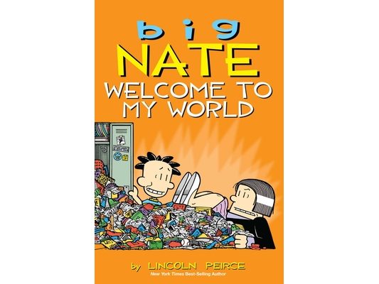 Big Nate: Welcome to My World: Volume 13