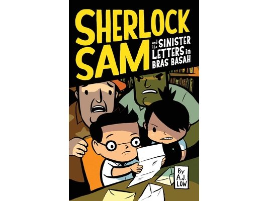 Sherlock Sam and the Sinister Letters in Bras Basah: Volume 3