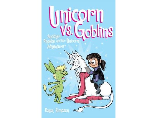Unicorn vs. Goblins: Another Phoebe and Her Unicorn Adventure
