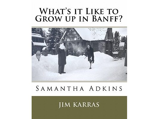 What's it Like to Grow up in Banff?