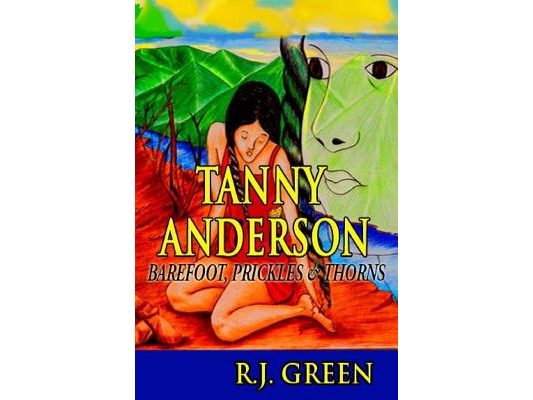 Tanny Anderson: Barefoot, Prickles & Thorns