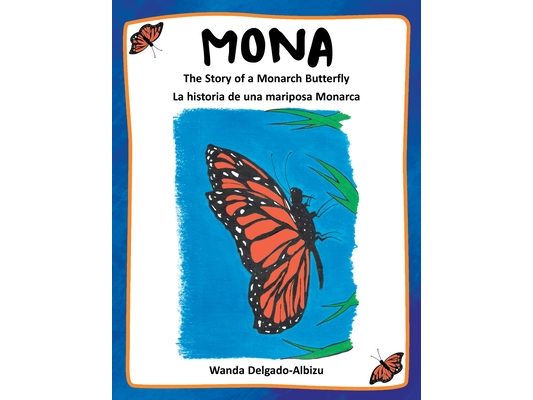 Mona: The Story of a Monarch Butterfly
