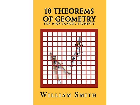 18 Theorems of Geometry: for High School Students