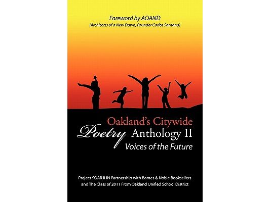 Oakland's Citywide Poetry Anthology: Voices of the Future