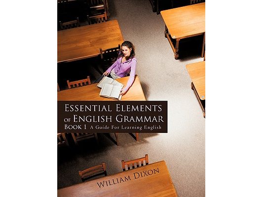 Essential Elements of English Grammar: A Guide For Learning English