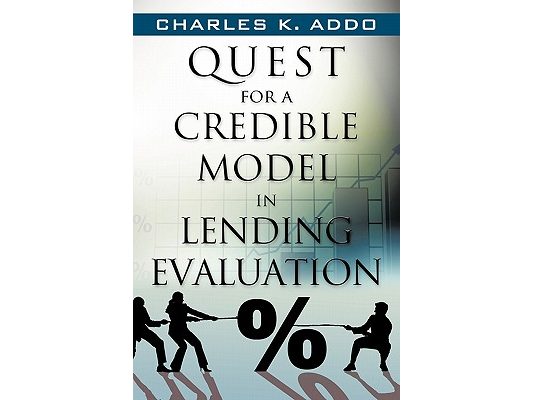 Quest for a Credible Model in Lending Evaluation