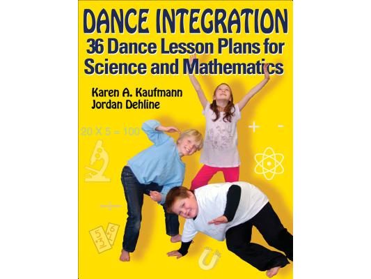 Dance Integration: 36 Dance Lesson Plans for Science and Mathematics