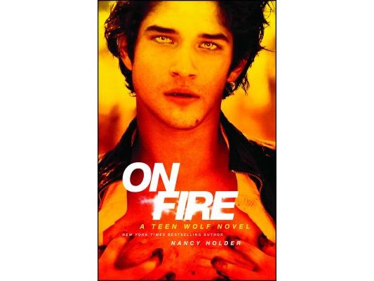 On Fire: A Teen Wolf Novel