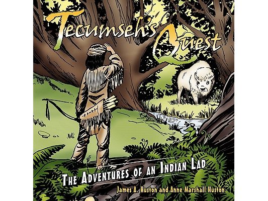 Tecumseh's Quest: The Adventures of an Indian Lad