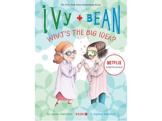 Ivy and Bean What's the Big Idea? (Book 7)
