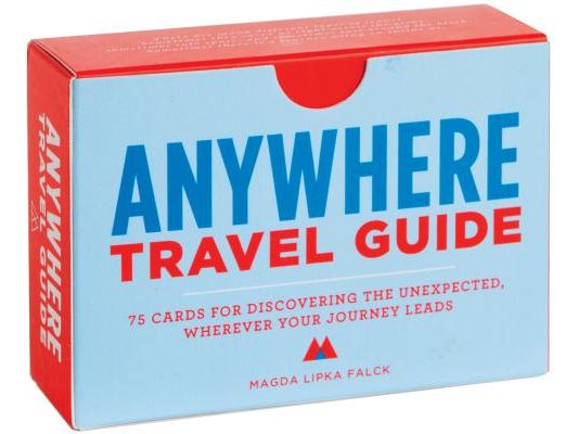 Anywhere Travel Guide: 75 Cards for Discovering the Unexpected, Wherever Your Journey Leads
