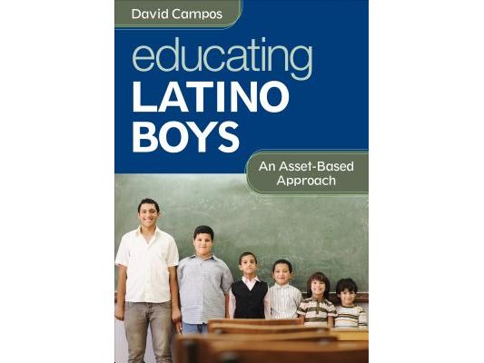 Educating Latino Boys: An Asset-Based Approach