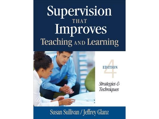Supervision That Improves Teaching and Learning: Strategies & Techniques