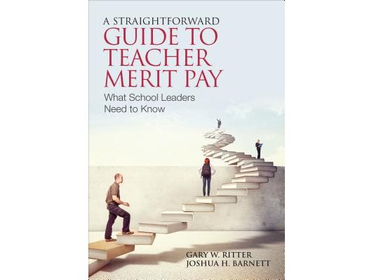A Straightforward Guide to Teacher Merit Pay: Encouraging and Rewarding Schoolwide Improvement